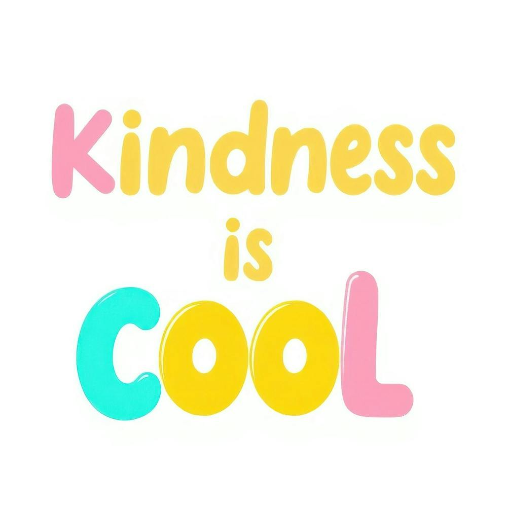 Kindness Is Cool