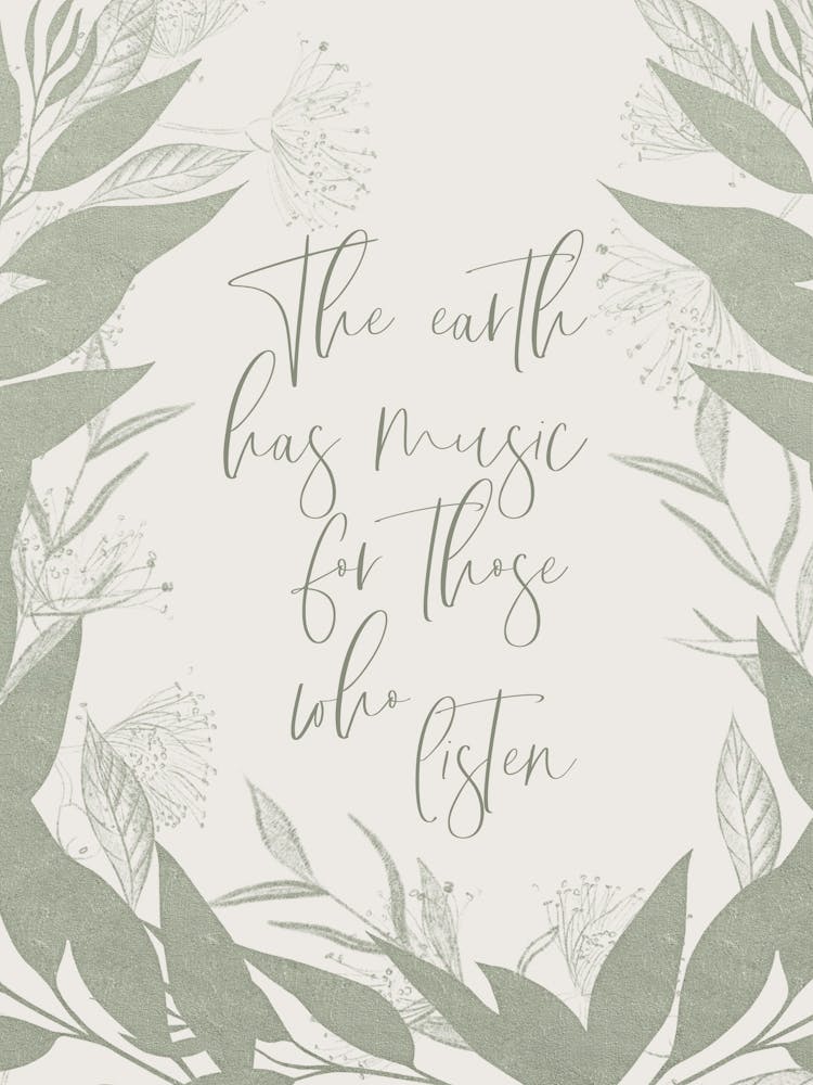 The Earth Has Music For Those Who Listen