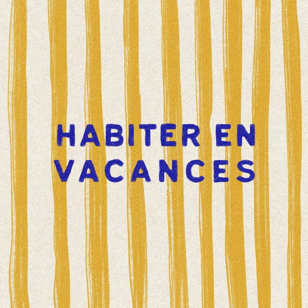 Habiter En Vacances Square