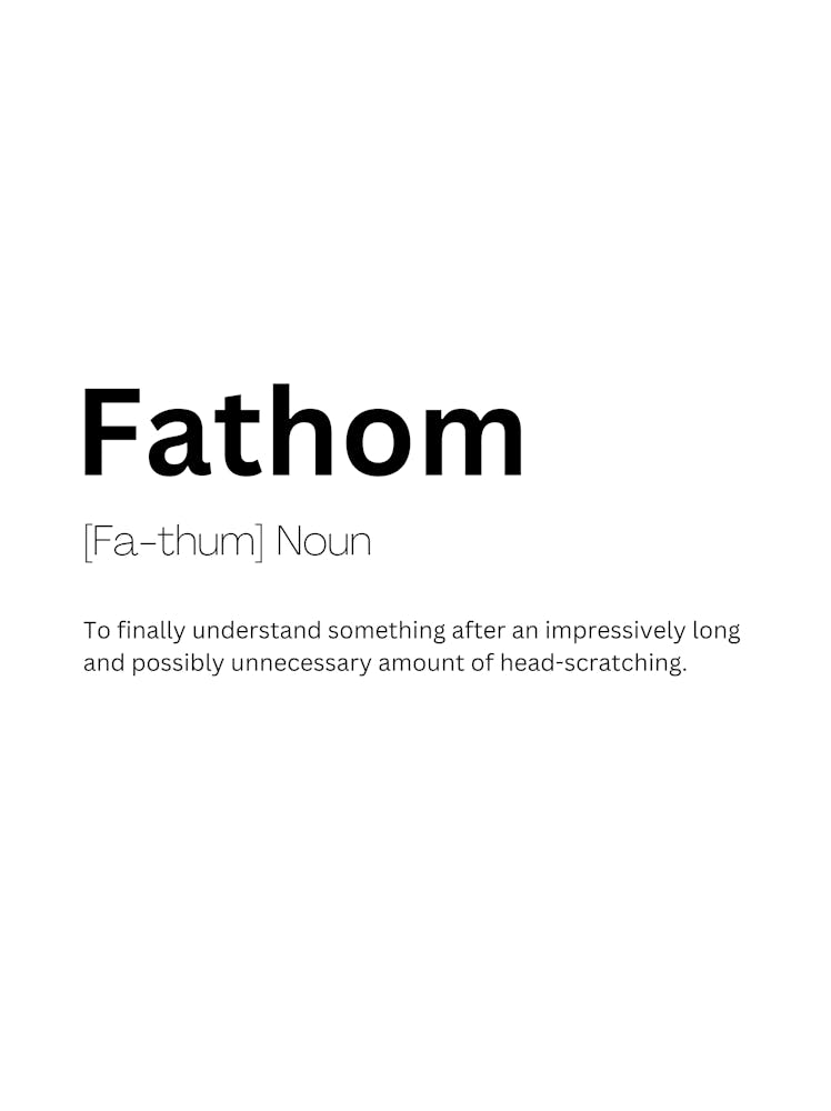 Fathom Definition Meaning