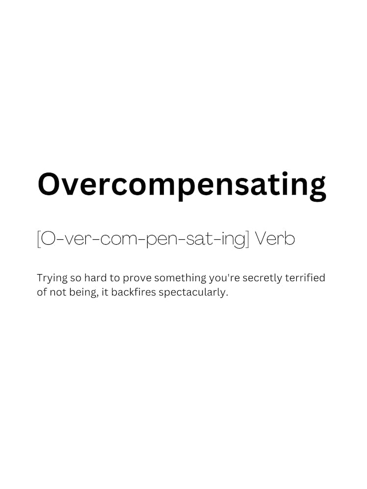 Overcompensating Definition Meaning