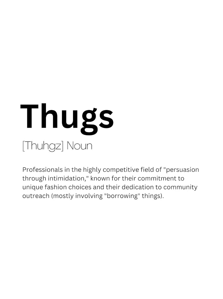 Thugs Definition Meaning