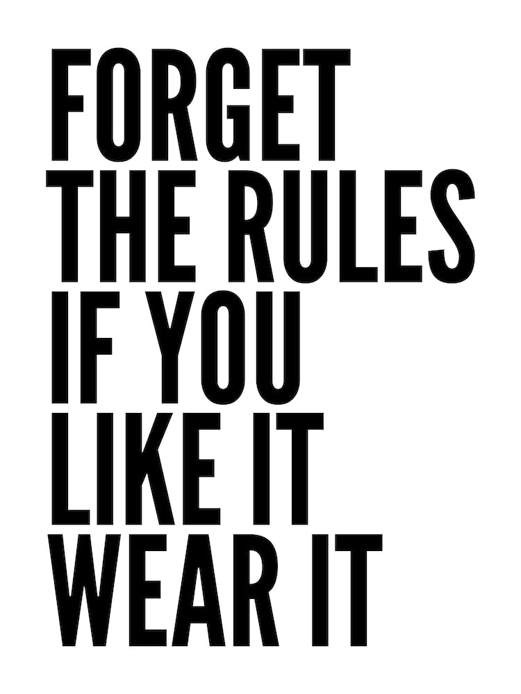 Forget Rules
