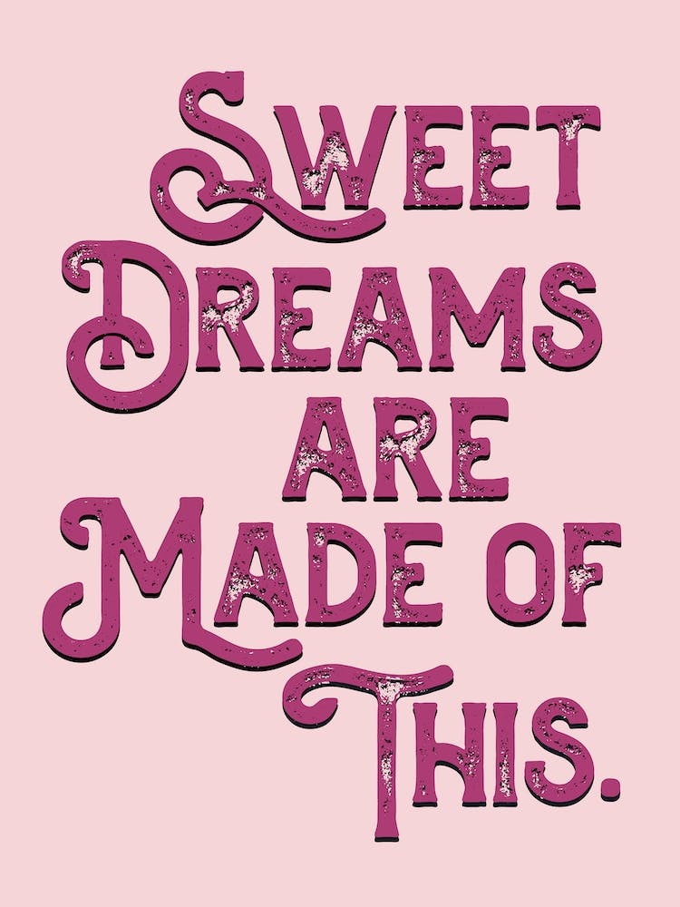 Sweet Dreams Pink Lyric Quote