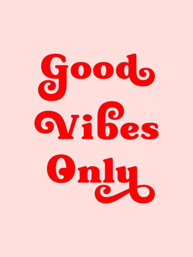 Good Vibes Only (sweet pink background)