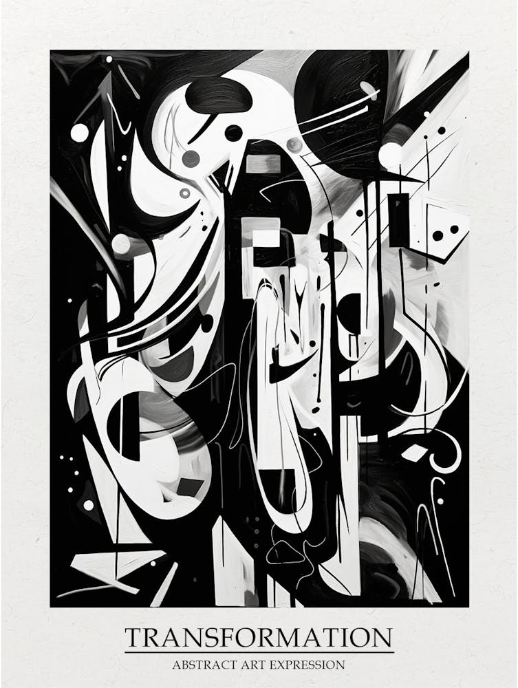 Transformation Abstrakt Schwarz und Weiß 2 Plakat