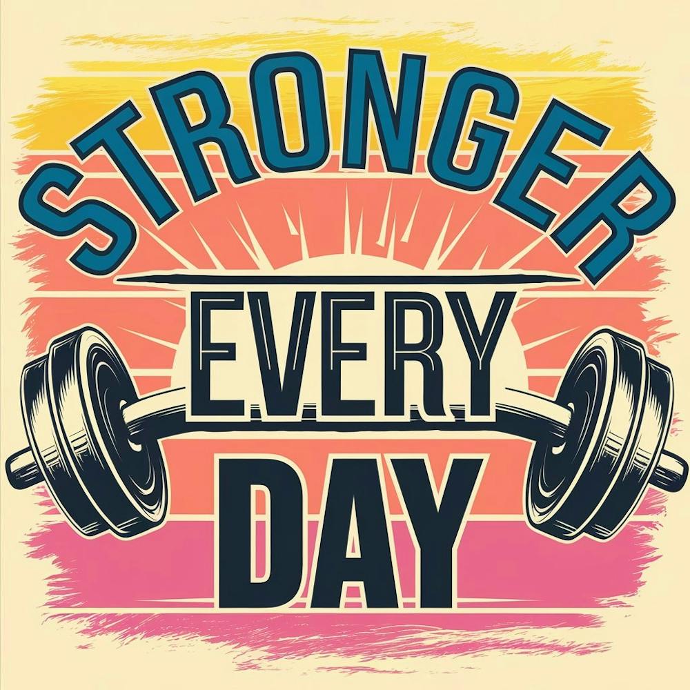 Stronger Every Day