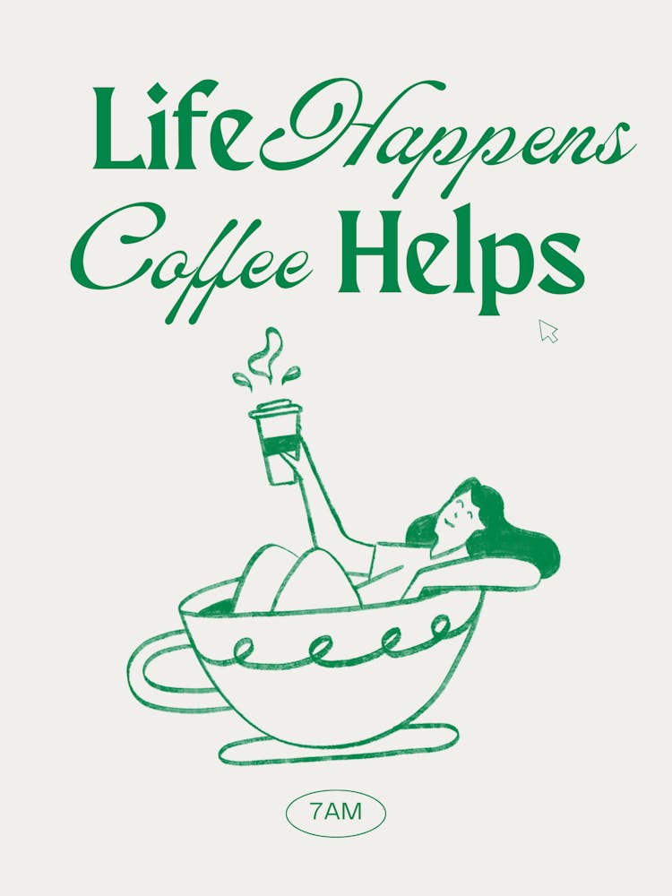 Life Happens, Coffee Helps 1