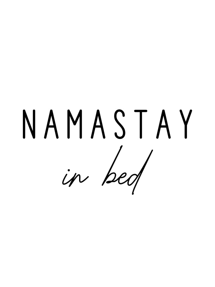 Namastay In Bed Lustig