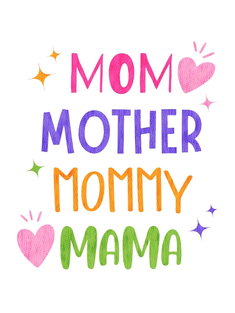 Mom Mother Mommy Mama