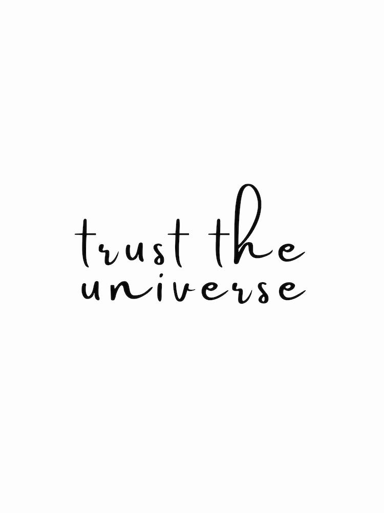 Trust The Universe Minimal Black And White Typography