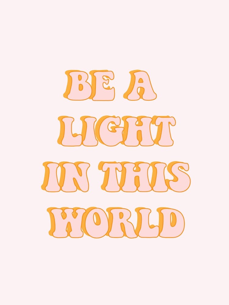 Be A Light
