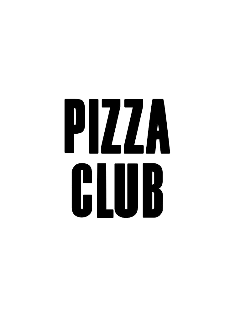 Pizza Club Black And White