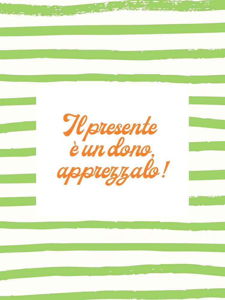 Il presente e un dono