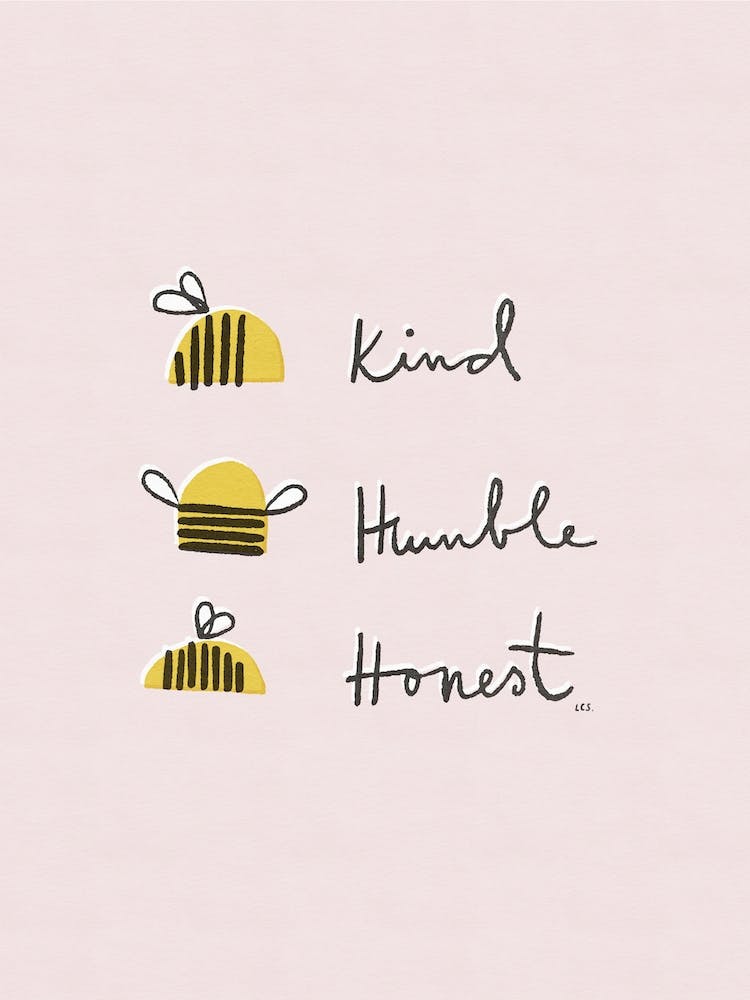 Be Kind Humble Honest