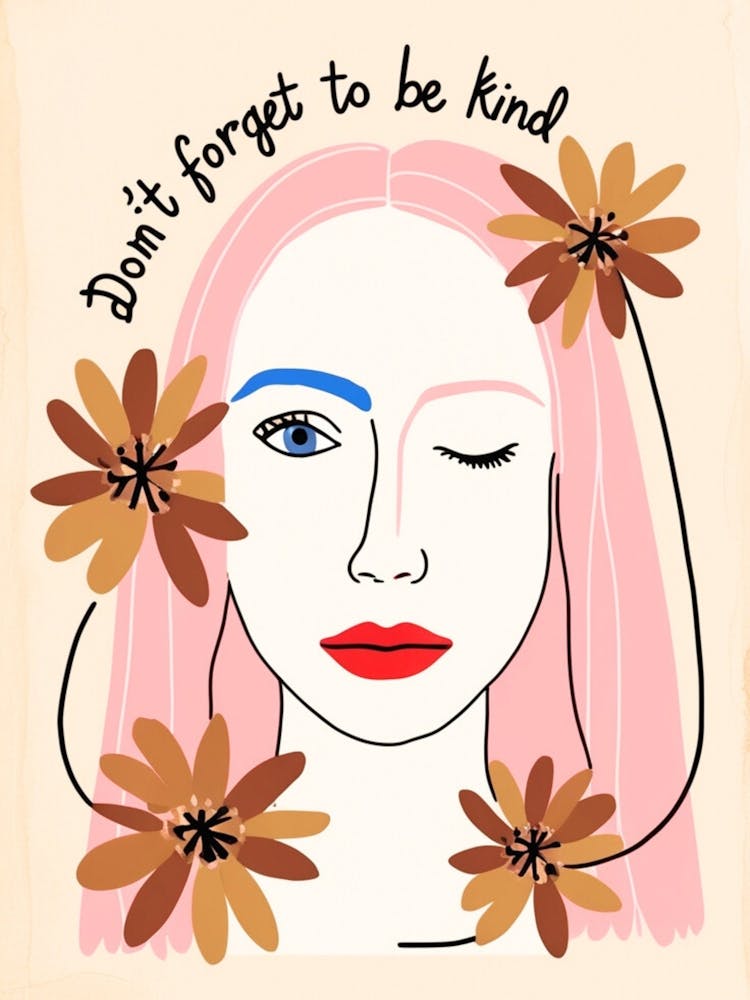 Don'T Forget To Be Kind 3