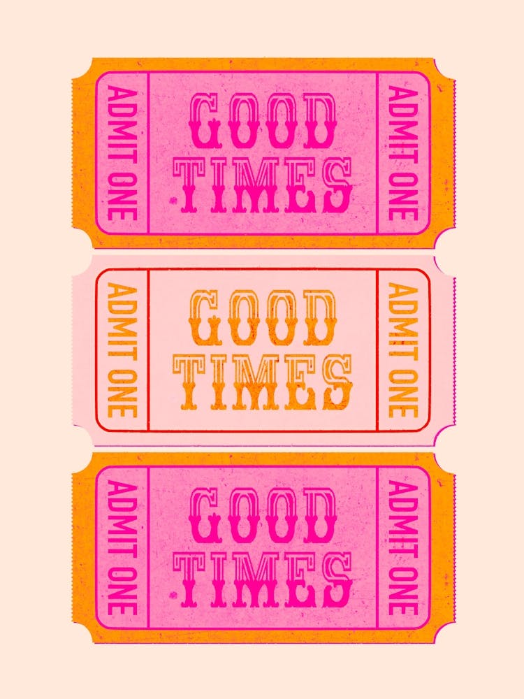 Good Times Ticket