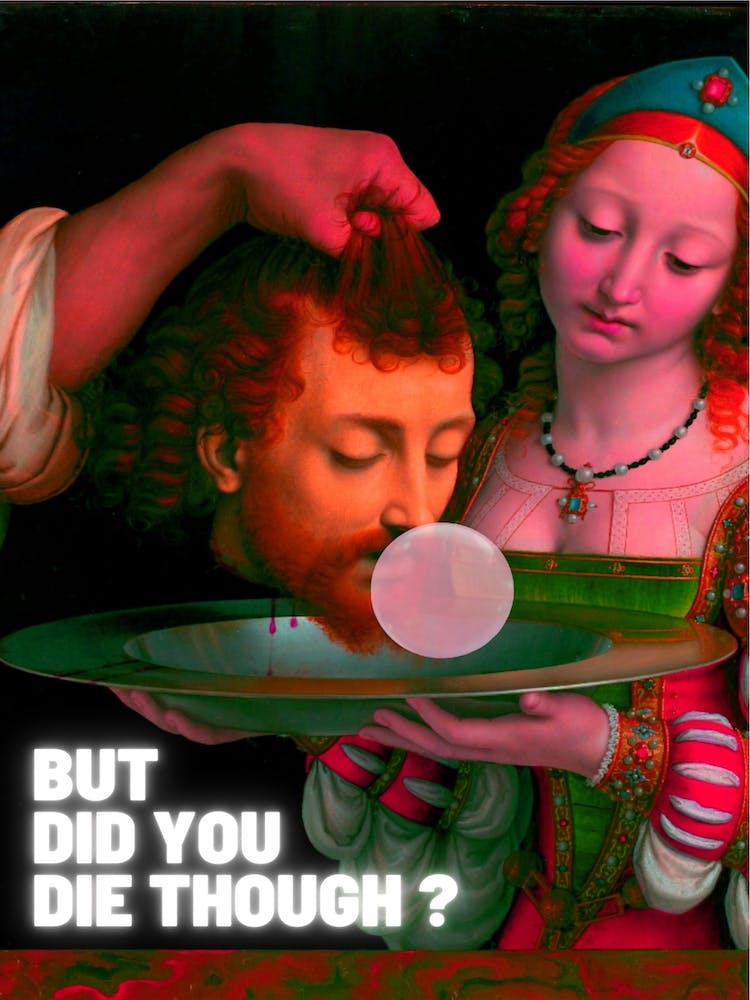 Did You Die Though