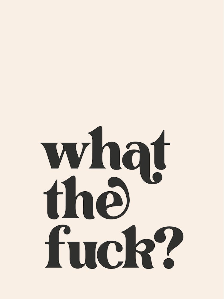 What The Fuck - Crème