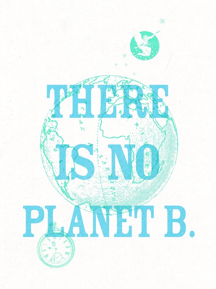 There Is No Planet B Vintage Style Blue & Green