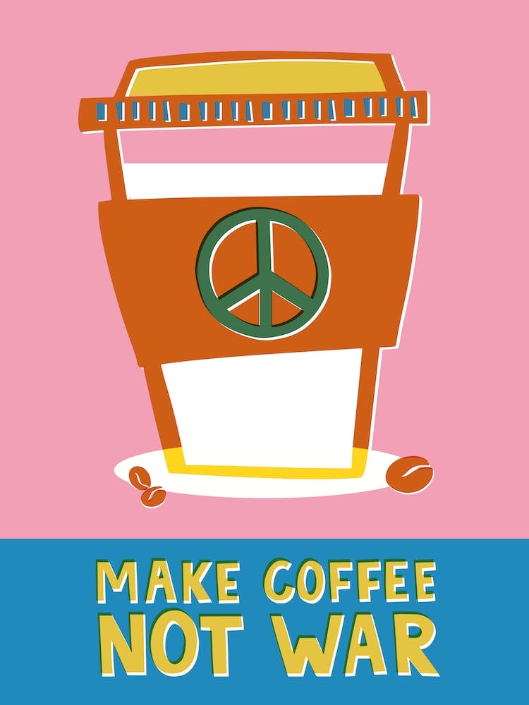 Coffee Not War