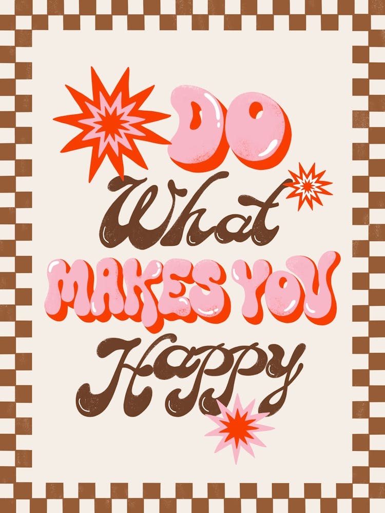 Do What Makes You Happy Quote