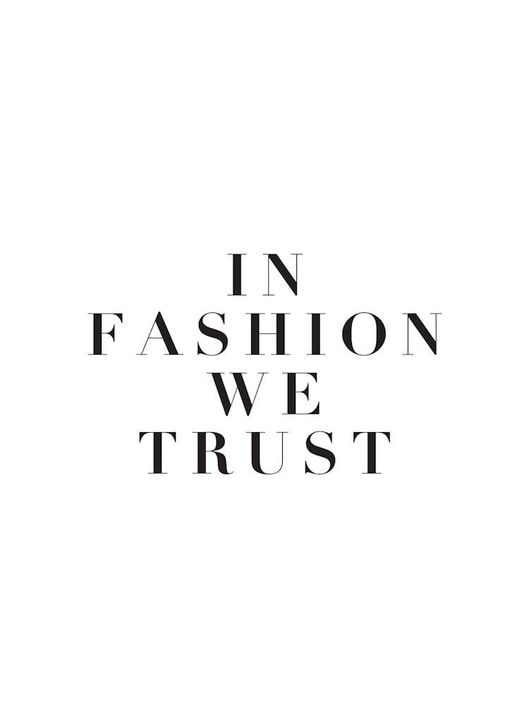 Fashion We Trust