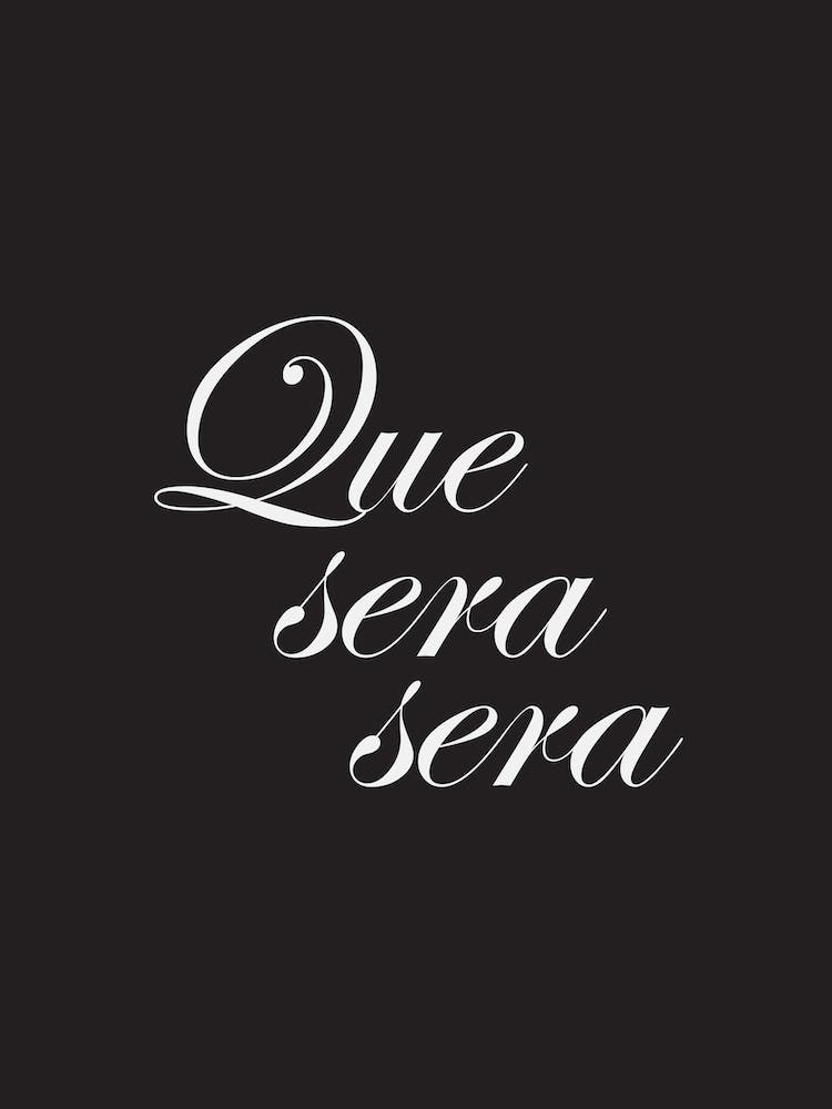 Que Sera Sera