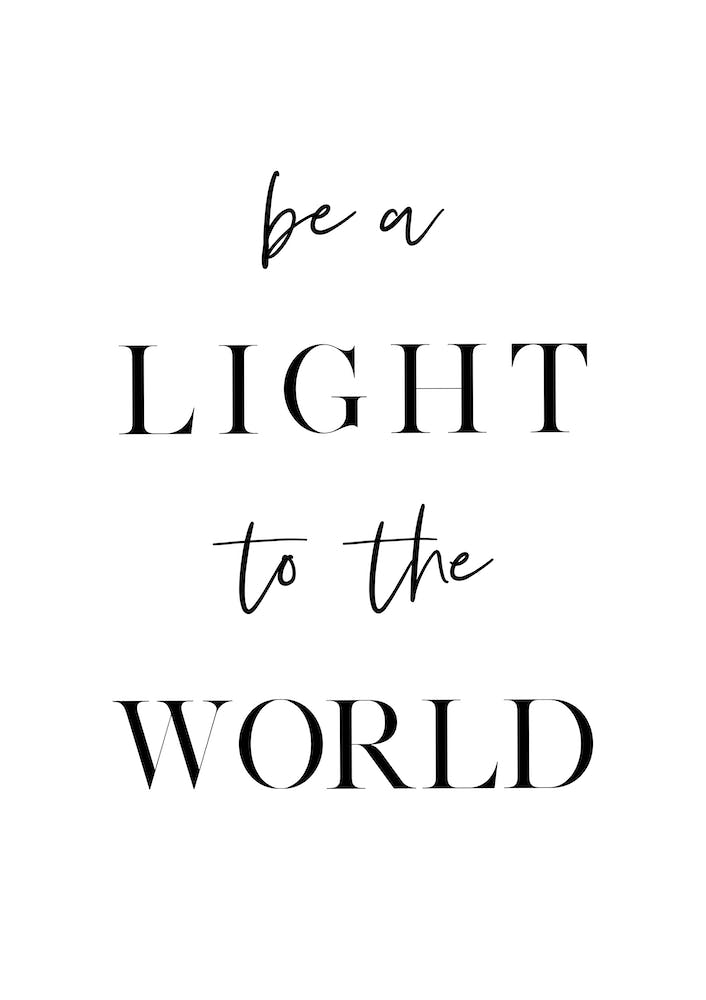 Be a Light to The World