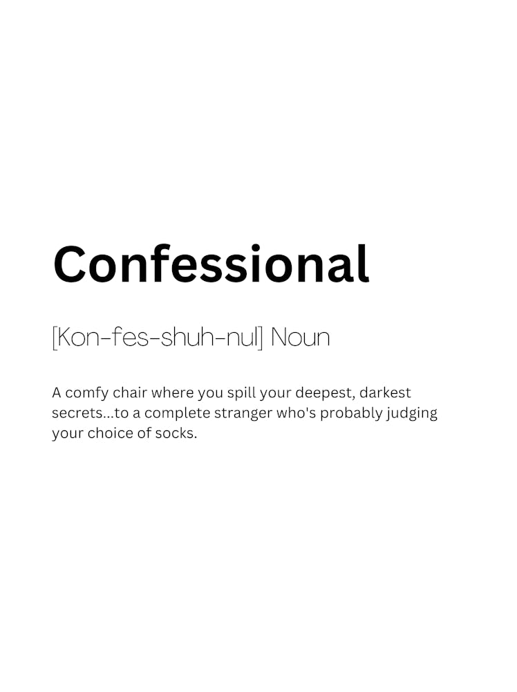 Confessional Definition Meaning Art Print by Kaigozen – Fy!