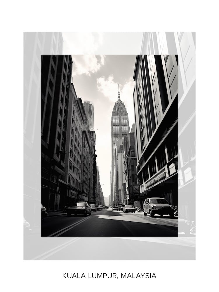 Poster Of Kuala Lumpur, Malaysia, Black And White Old Photo 3