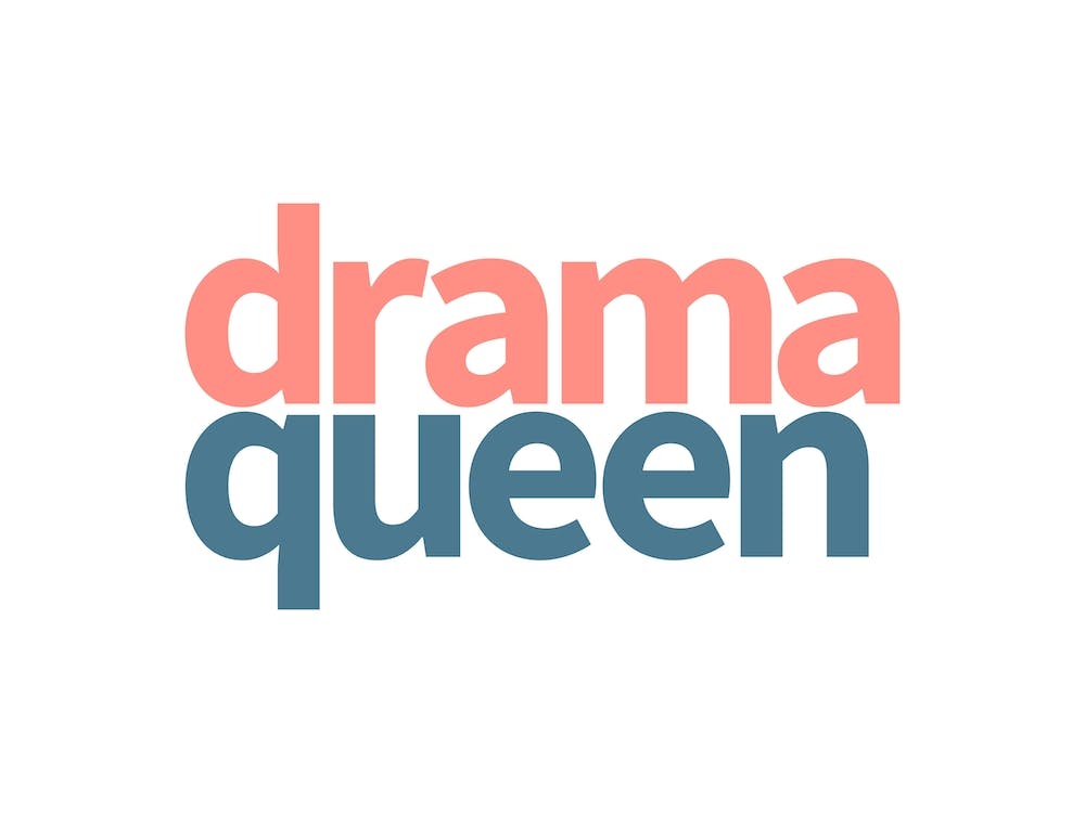 Drama Queen