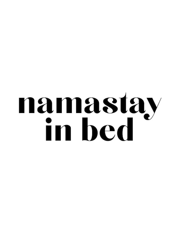 Namastay in Bed XIII