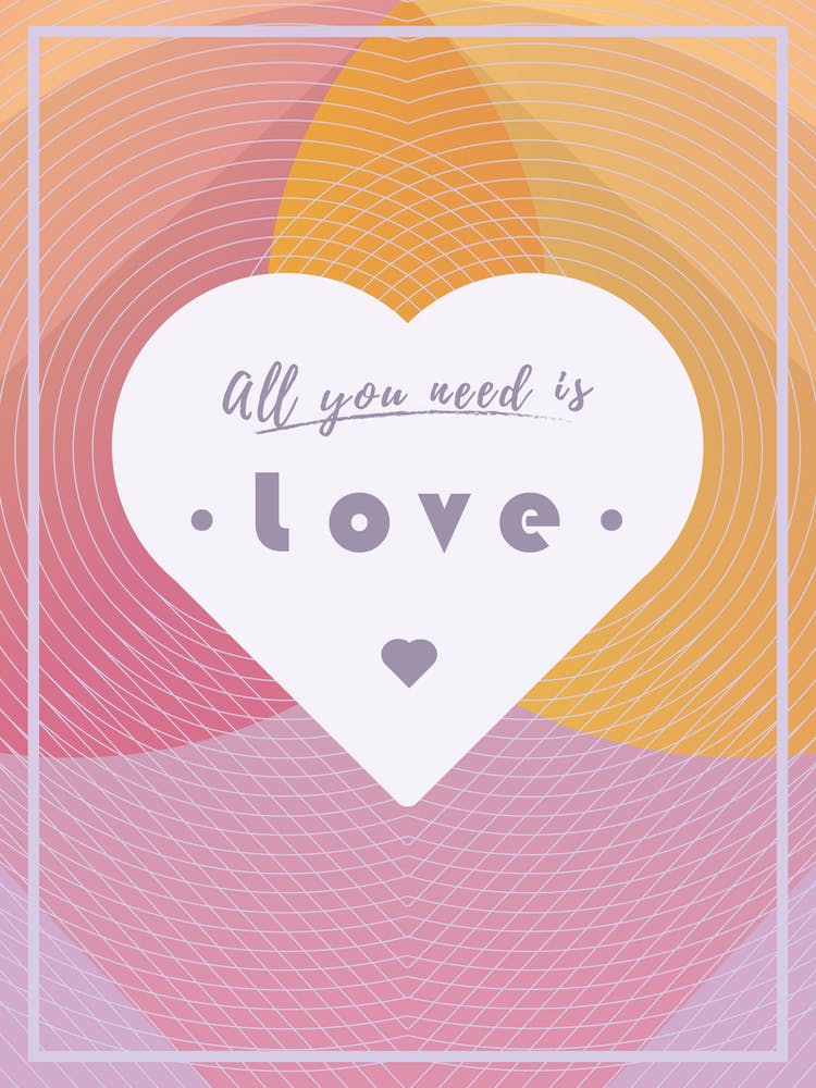 All you need is LOVE - San Valentine