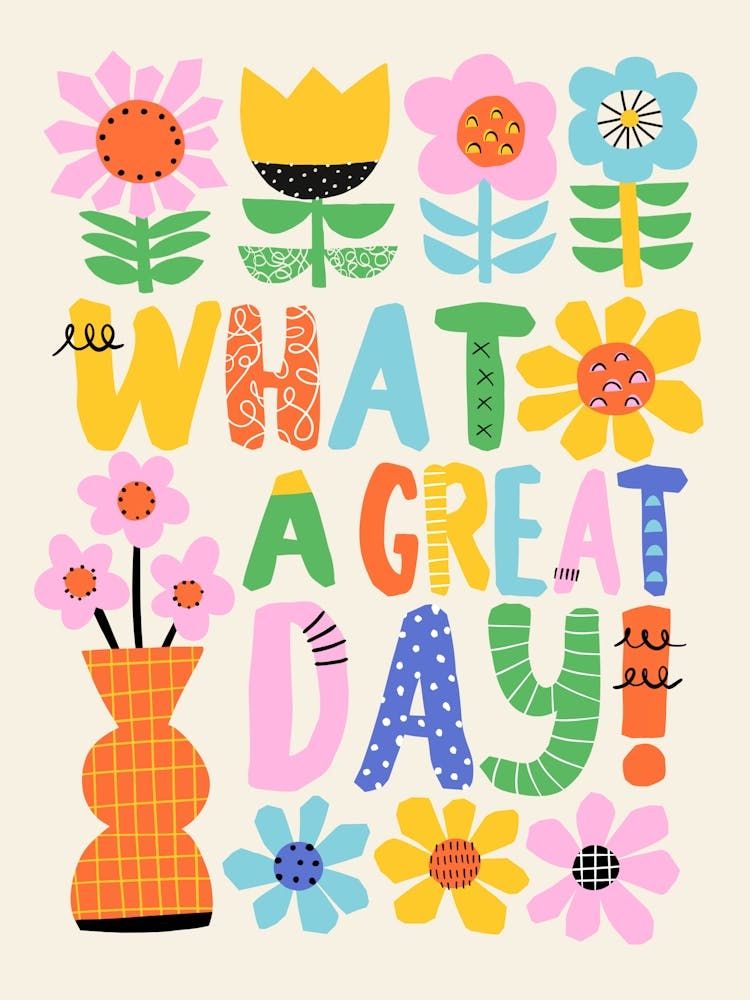 What a Great Day Colorful Folk Art Flowers Illustration