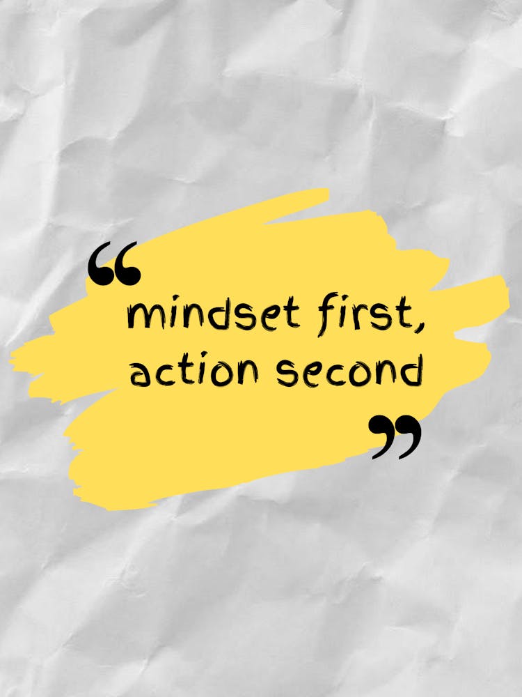 Mind First Action Second