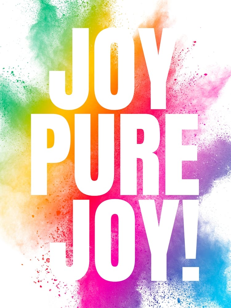 Joy pure joy