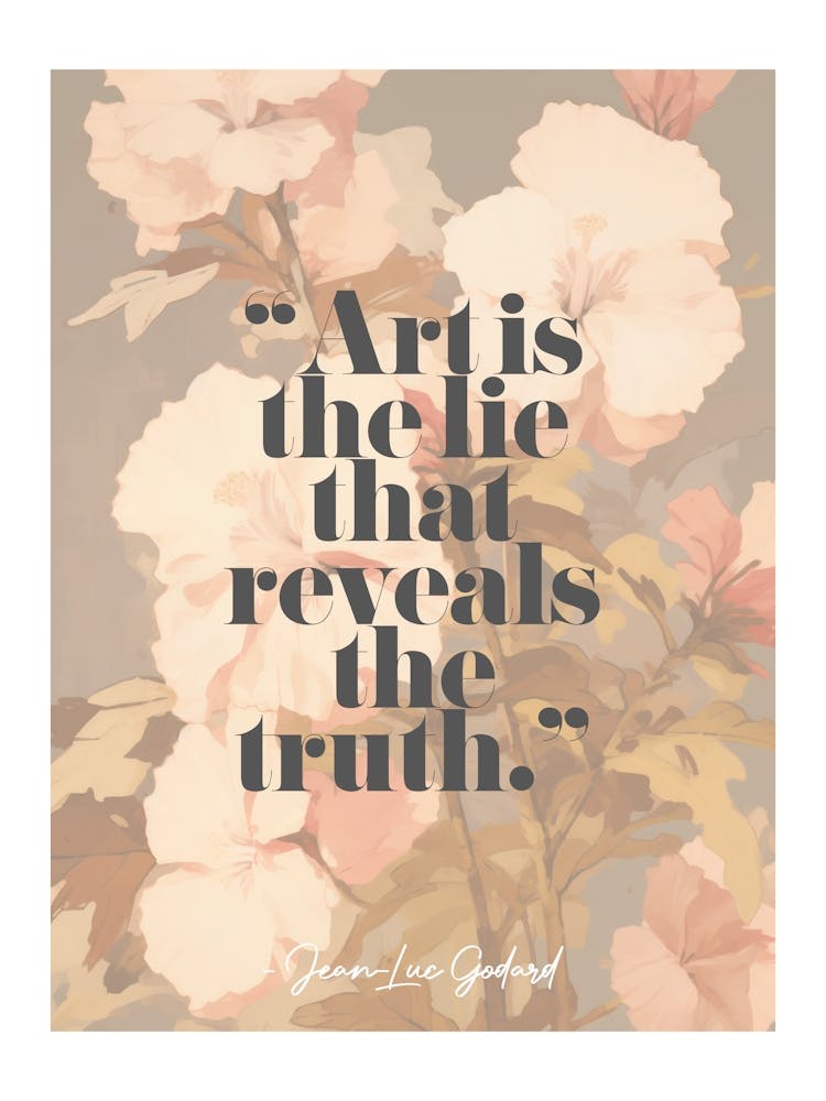 Artist Quote Jean Luc Godard