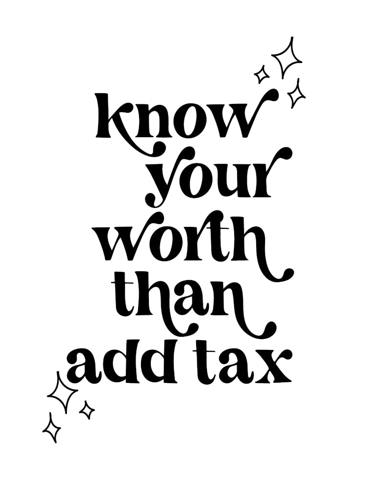 Know Your Worth than Add Tax Vintage Retro Font