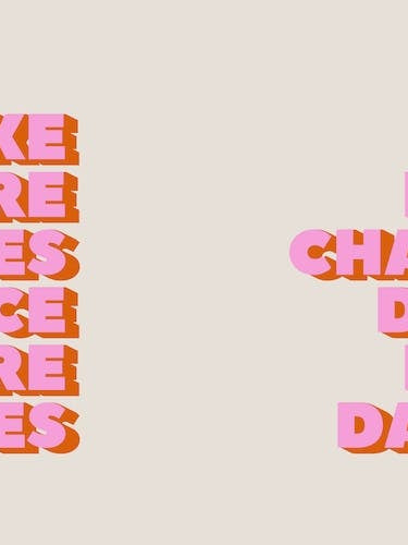 Take More Chances Dance More Dances