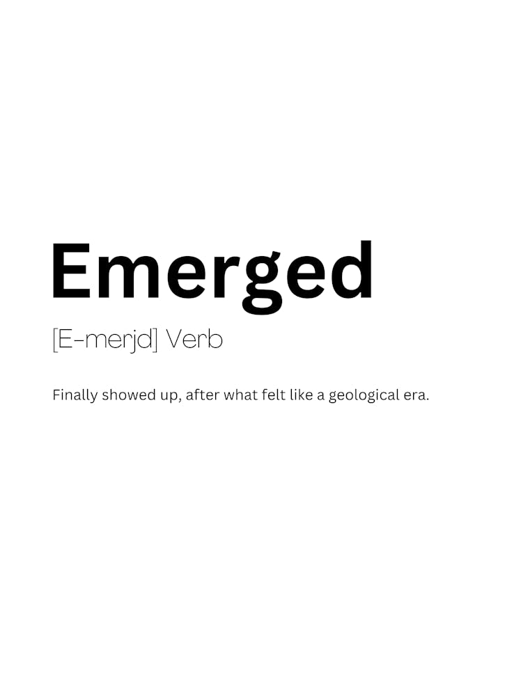 Emerged Definition Meaning 1