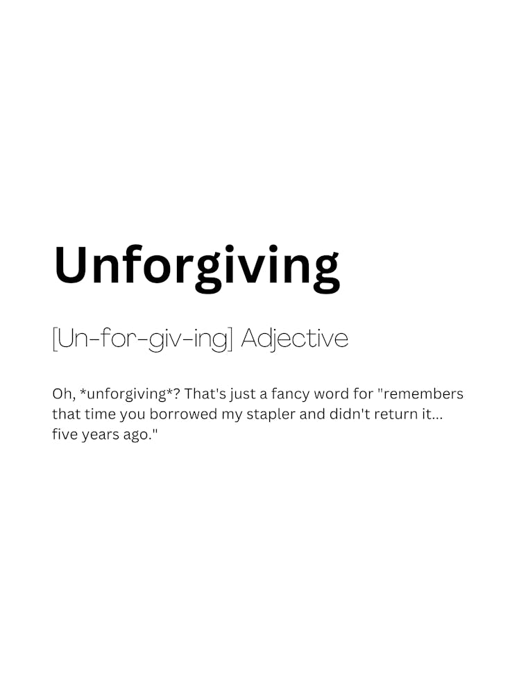 Unforgiving Definition Meaning
