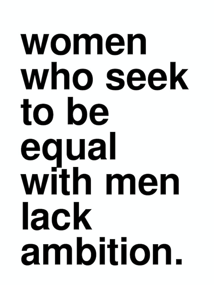 Women Who Seek Ambition Statement Quote White