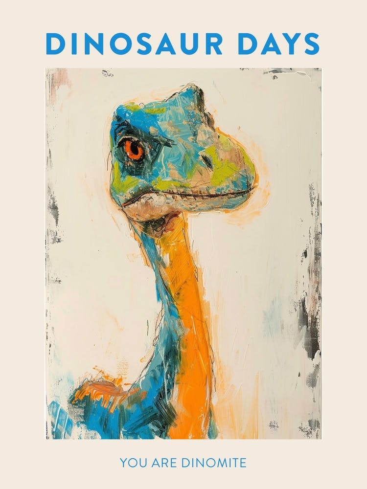 You Are Dinomite Orange Blue Poster 2