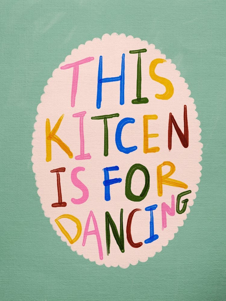 This Kitchen Is For Dancing 3