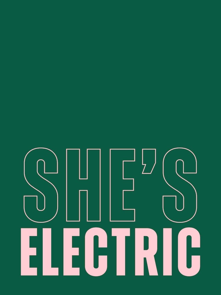 Pink & Green Typograhic She's Electric