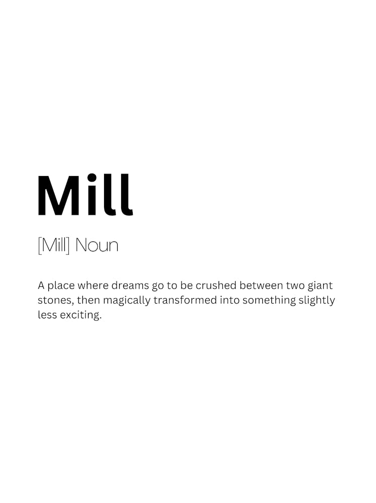 Mill Definition Meaning