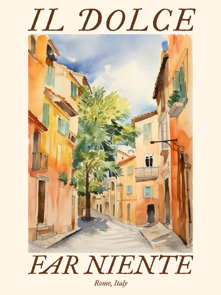 Il Dolce Far Niente Rome, Italy Watercolour Streets 2 Poster