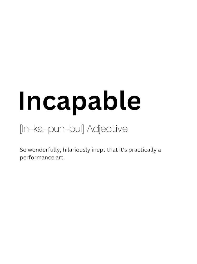 Incapable Definition Meaning