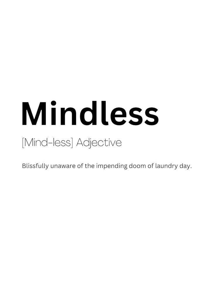 Mindless Definition Meaning